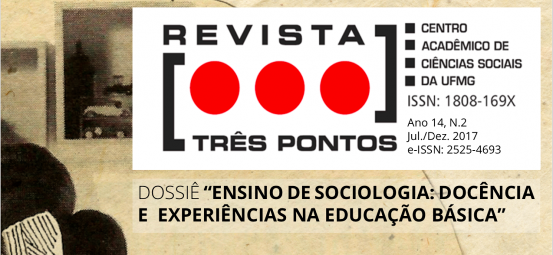 Revista Três Pontos (UFMG) disponibiliza dossiê sobre o ensino de Sociologia
