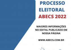 Edital de Convocação do Processo Eleitoral – ABECS 2022