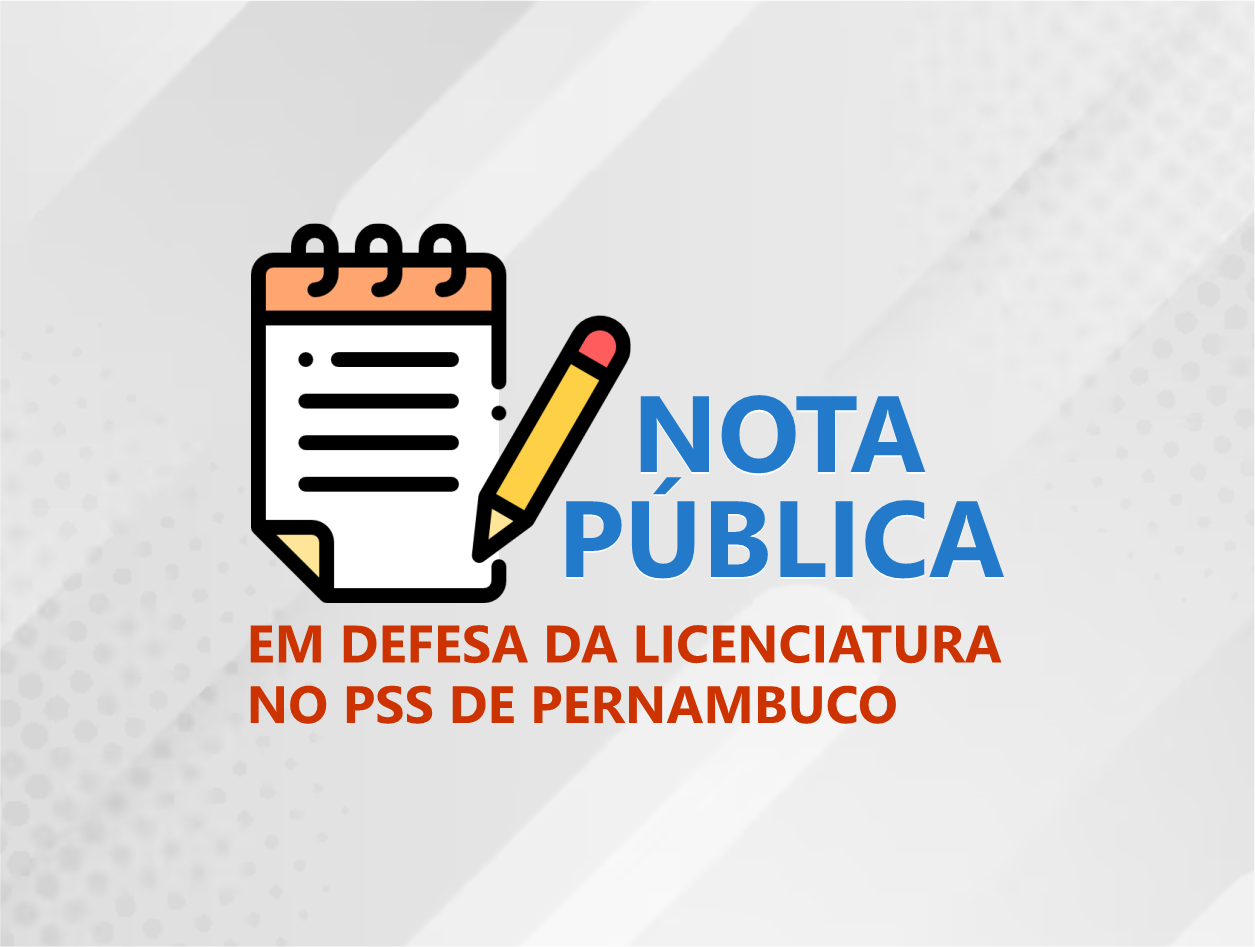 Nota pública em defesa da licenciatura no PSS de Pernambuco