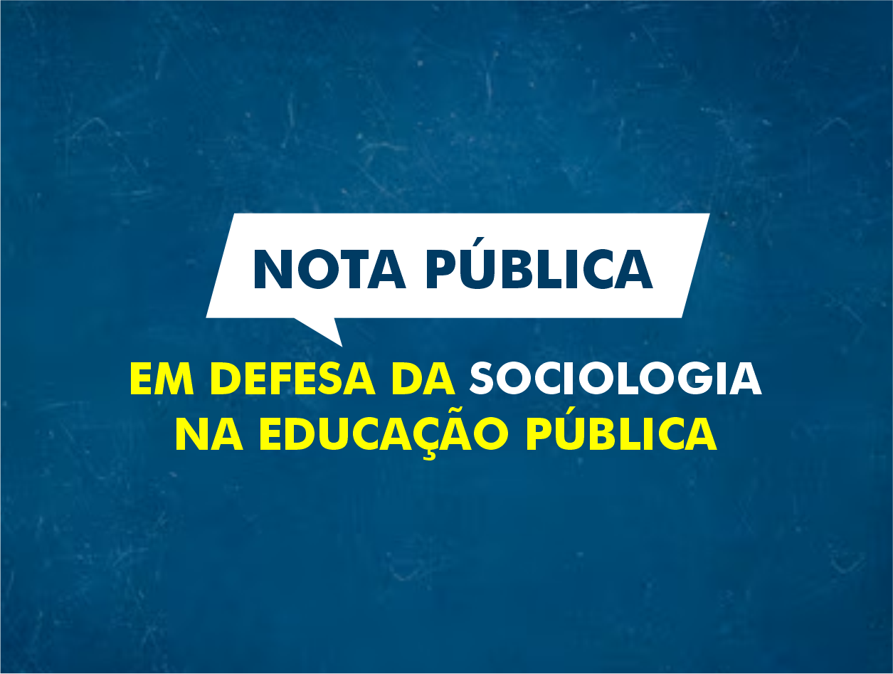 Nota em defesa da Sociologia na educação pública.