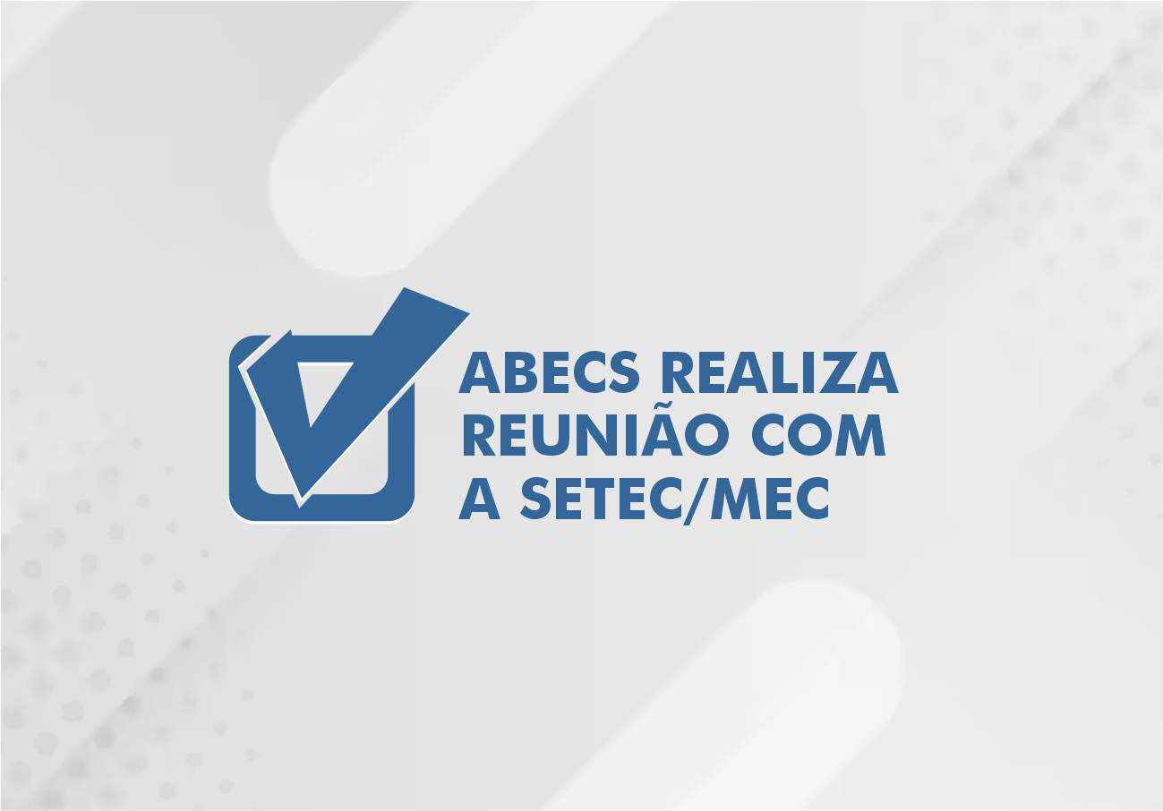 Abecs realiza reunião com a SETEC/MEC