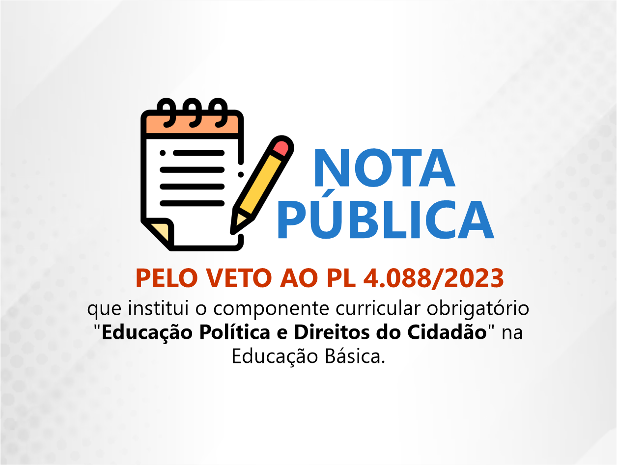 NOTA PÚBLICA | PELO VETO AO PL 4.088/2023