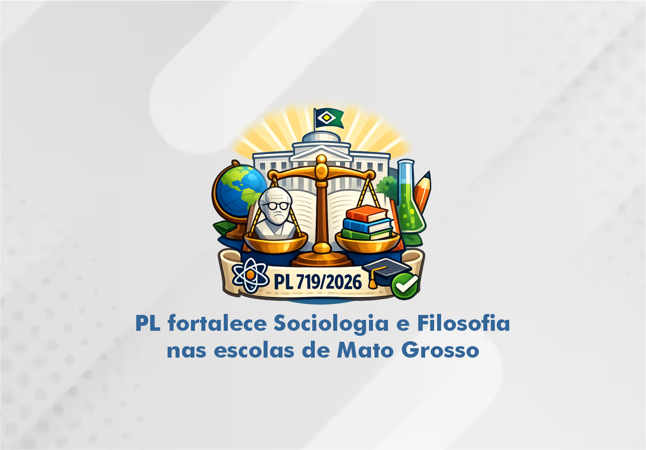 PL fortalece Sociologia e Filosofia nas escolas de MT